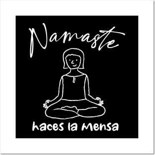 Namaste Haces La Mensa - Yoga Posters and Art
